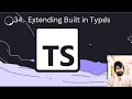 34 TYPESCRIPT Extending Built in Types