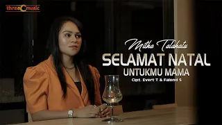 Download SELAMAT NATAL UNTUKMU MAMA - MITHA TALAHATU (OFFICIAL MUSIC VIDEO) MP3