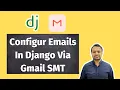 Send Emails in Django using Gmail SMTP A Step-by-Step Guide
