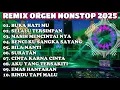 Lagu BUKA HATI MU REMIX ORGEN TERBARU NONSTOP 2025 FULL BASS AUDIO JOS PALING ENAK DI DENGAR SETIAP HARI