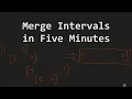 Merge Intervals in Five Minutes