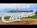 27 Unforgettable Stops in Cleveland Ohio