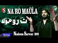 Lagu Nadeem Sarwar | Na Ro Maula | 2009