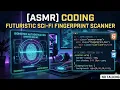 ASMR Coding a Futuristic Sci-Fi Fingerprint Scanner HTML CSS No Talking