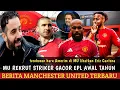Kabar baik❗striker gacor liga Inggris merapat awal tahun❗terobosan baru Amorim di MU