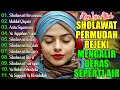 Download Lagu KUMPULAN SHOLAWAT NABI TERBARU 2025 | SHOLAWAT JIBRIL PELANCAR REZEKI, SHOLAWAT BUSYRO, NARIYAH