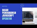 Dasar Pemrograman Javascript - Brackets Operator