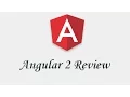 Angular2 Review Tutorial