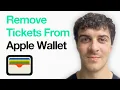How To Remove Tickets From Apple Wallet 2025 Guide