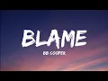 Lagu BB Cooper- Blame (Lyrics Video)