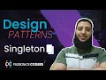 Design Patterns 2 - Singleton In Arabic
