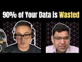 Why You re Losing 90 of Your Data And How AI Fixes It w Amit Prakash
