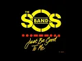 S.O.S BAND "Just Be Good To Me" GDW Ultimate Vocal Re-Edit