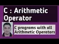 C Programming Tutorial 8 Arithmetic Operator