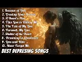 Download Lagu Slowed sad songs playlist for broken heart - Sad love songs playlist that make you cry