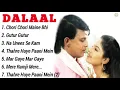 Dalal Movie All Songs | Mithun Chakraborty | Ayesha Jhulka | musical world | Audio Jukebox