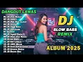 Lagu DJ DANGDUT LAWAS SLOW BASS REMIX TERBARU 2025 || DJ CINTA RAHASIA | DJ CAMELIA