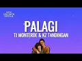 TJ Monterde & KZ Tandingan - Palagi (Lyrics)