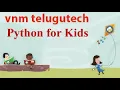 PYTHON CODING FOR KIDS PART 2 DRAWING CODE VNM TELUGU TECH