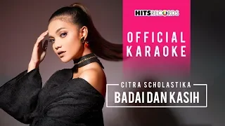 Download Citra Scholastika - Badai dan Kasih (Official Karaoke MP3