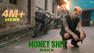 Money Shit - Official Video - RAKA