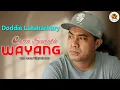 CINTA SEMATA WAYANG - Doddie Latuharhary ( Video Liric Music )