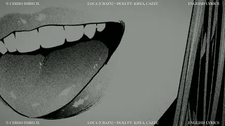 Download ❝ Loca • Duki ft. Khea, Cazzu ( ✧— English Lyrics ). MP3