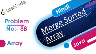 Merge Sorted Array Java Leetcode - 88 Hindi