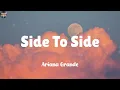 Download Lagu Side To Side - Ariana Grande (Lyrics) Charlie Puth, Clean Bandit (Mix)