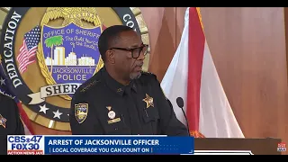 Jacksonville sheriff announces arrest of officer