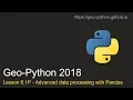 Geo-Python Lesson 6 1P - Advanced data processing with Pandas