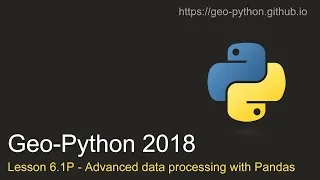 Geo-Python Lesson 6 1P - Advanced data processing with Pandas