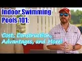 Indoor Swimming Pools 101 Cost Construction Advantages and More