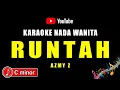 Download Lagu KARAOKE RUNTAH - AZMY Z || NADA WANITA ( NADA LEBIH RENDAH )