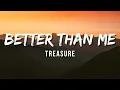 Lagu TREASURE - ‘BETTER THAN ME’ (Video Lyric)