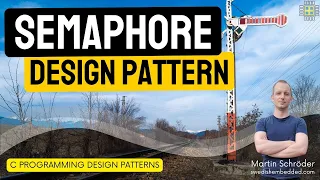 Embedded C Programming Design Patterns Sempahore Pattern