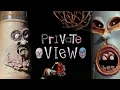 Private View Trailer