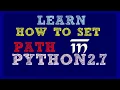 how to set path in python 2 7 how to add path in python setting path to the environment variable