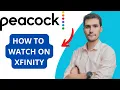 How to Watch Peacock on Xfinity