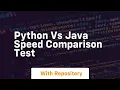 Python vs java speed comparison test
