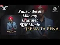 Jeena Ta Pena : Satbir Aujla ( Full Song ) Latest Punjabi songs 2019 | Geet MP3