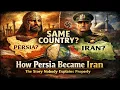 How Persia Became Iran The Story Nobody Explains Properly
