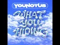 What You Hiding? - YouNotUs