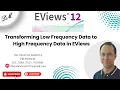 36 Transforming Low Frequency Data to High Frequency Data using EViews Dr Dhaval Maheta