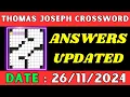 Thomas Joseph Crossword Clue Answers for Nov 26 2024 Solved