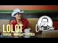 OKE MADE - Mengapa Lolot