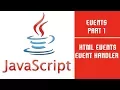 Java Script Events Part 1 Lecture 18