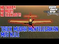Cara Mudah Menyelesaikan Misi N.O.E - GTA San Andreas