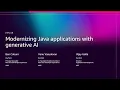 AWS re:Invent 2025 - Modernizing Java applications with generative AI (DVT210)