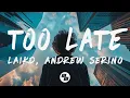 Download Lagu laikd \u0026 andrew serino - Too Late (Acoustic Version) [Lyrics]